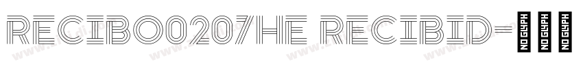 RECIBO0207He recibid字体转换